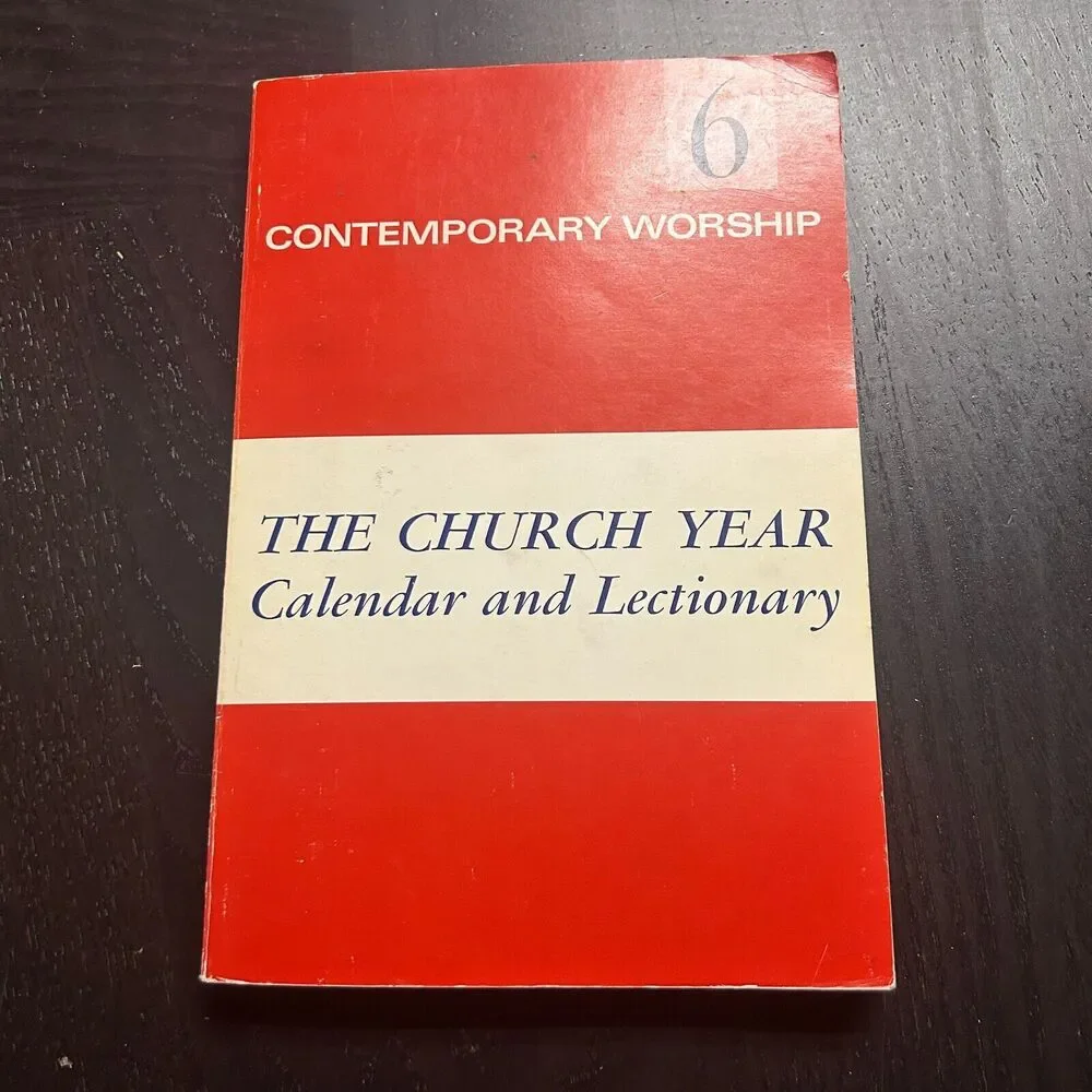 The Church Year: Calendar and Lectionary (Contemporary Worship, Volume 6)